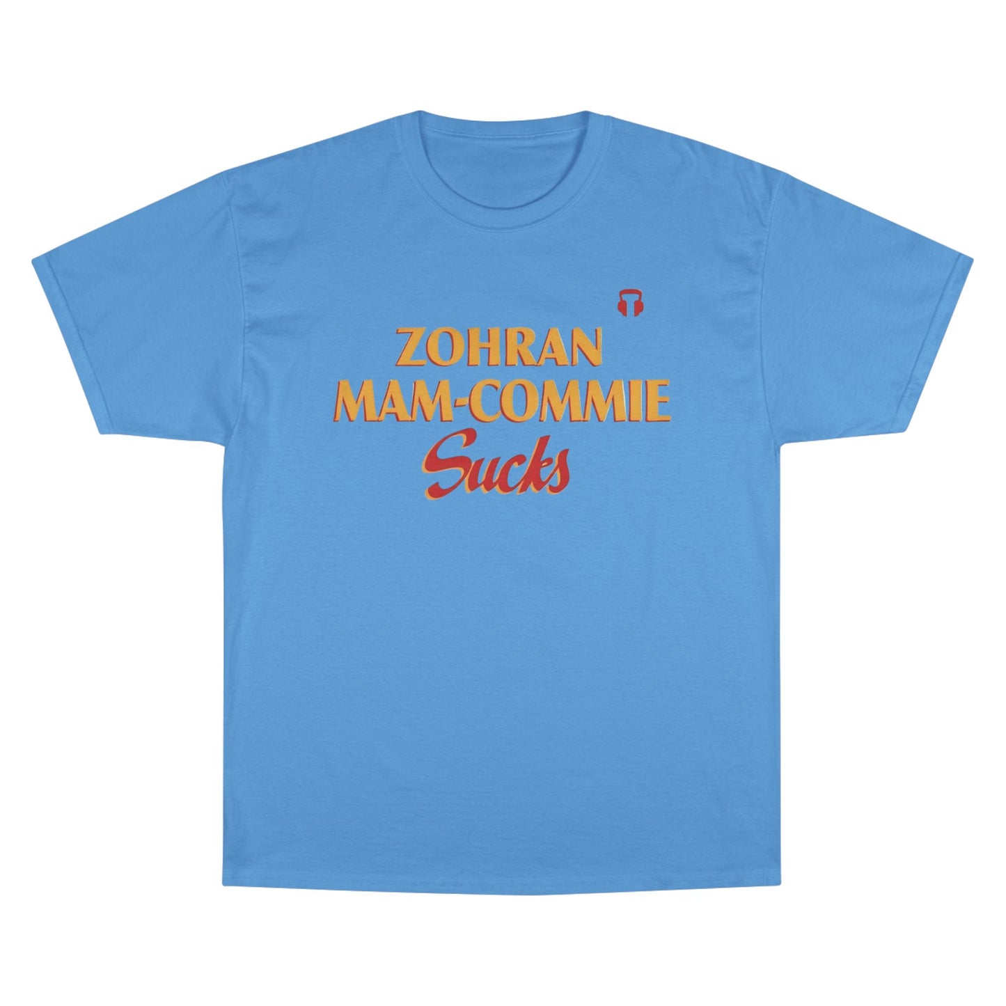 Zohran Mam-Commie Sucks Champion Brand T-Shirt
