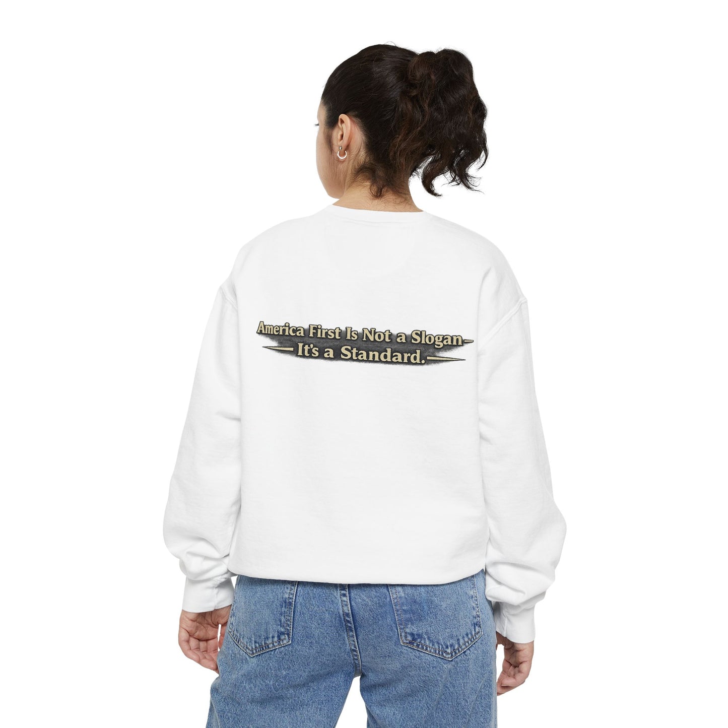 "Make America First Again" America First Is Not A Slogan - It's A Standard Comfort Color Crewneck SweatShirt
