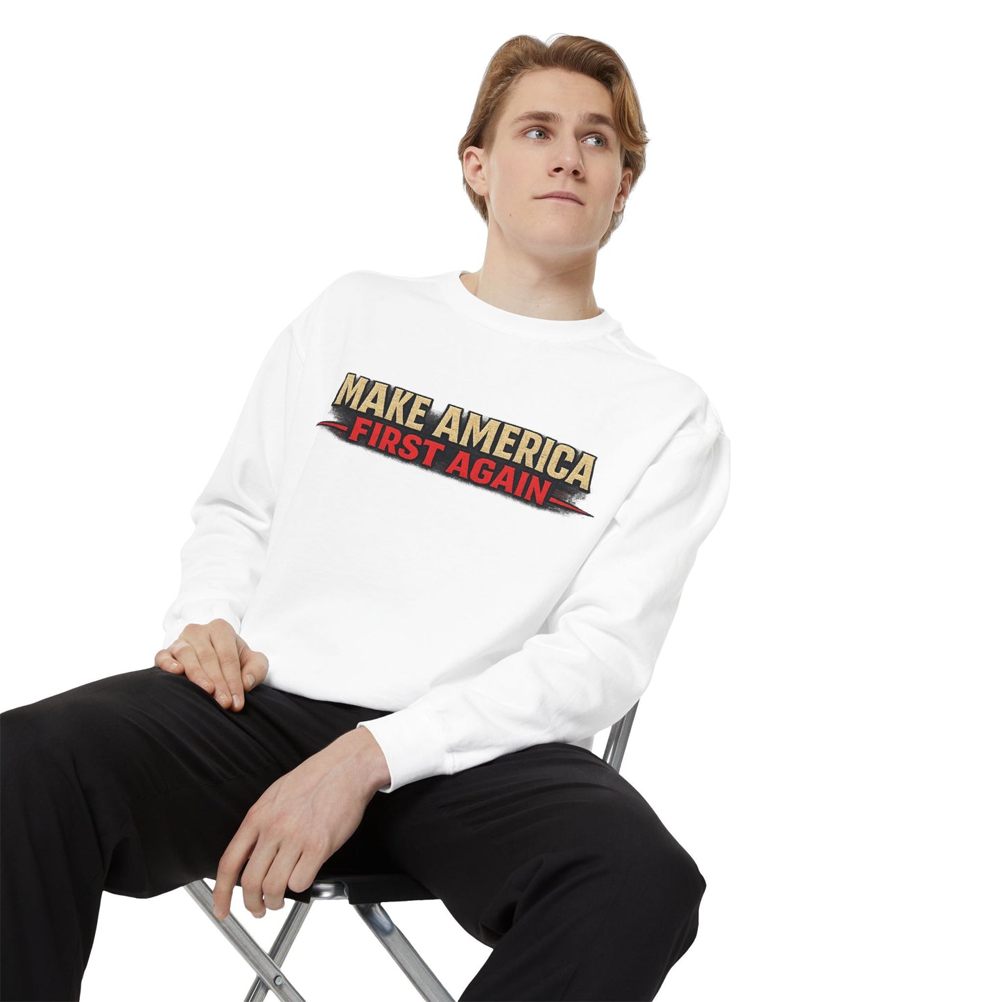 "Make America First Again" America First Is Not A Slogan - It's A Standard Comfort Color Crewneck SweatShirt