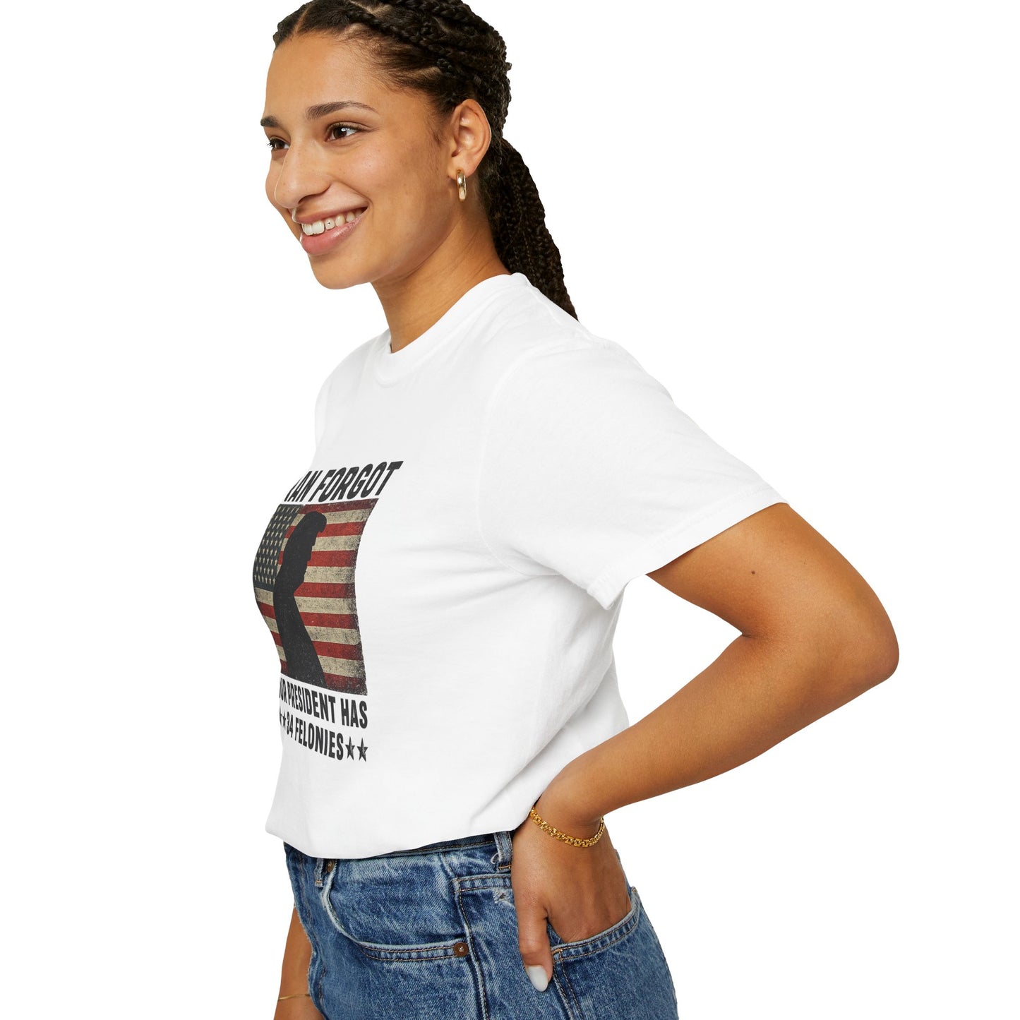 "Iran Forgot, Our President Has 34 Felonies" President Trump Comfort Colors T-Shirt