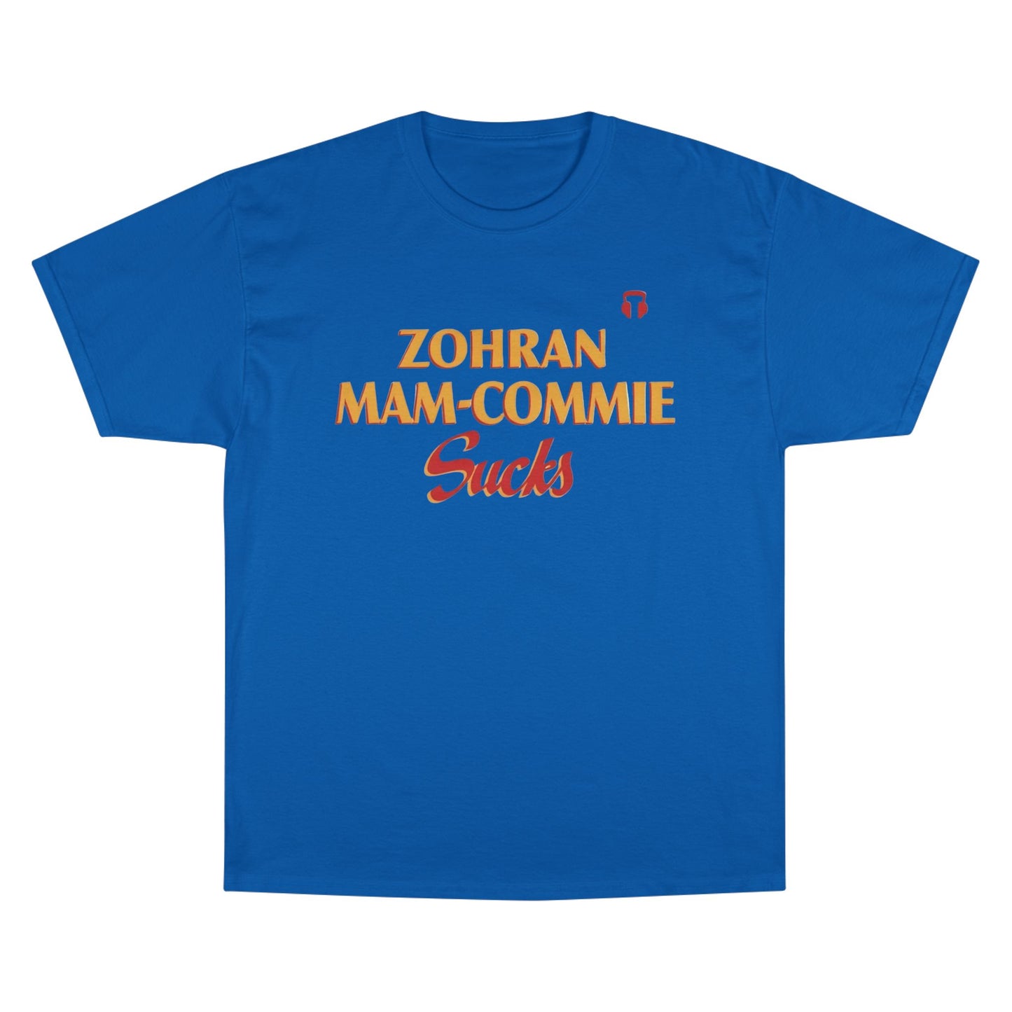 Zohran Mam-Commie Sucks Champion Brand T-Shirt