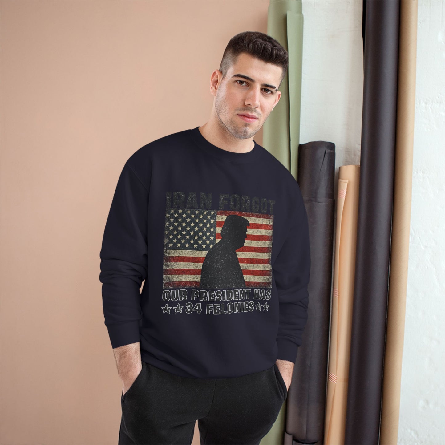 "Iran Forgot, Our President Has 34 Felonies" President Trump Champion Brand Long Sleeve T-Shirt