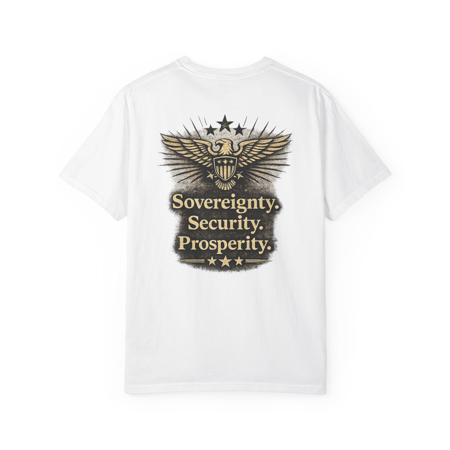 M.A.F.A. Statue Of Liberty  "Sovereignty Security Prosperity " Comfort Color Brand T-Shirt